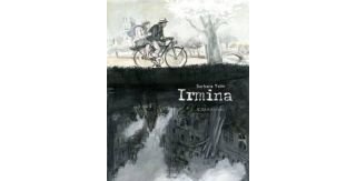 Irmina - Par Barbara Yelin (trad. Paul Derouet) -Actes Sud/L'AN2