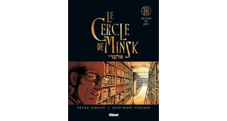 Le Cercle de Minsk, tome 3 : Au nom du père - Par Jean-Marc Stalner & Frank Giroud - Glénat