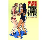 Trois d'entre elles - Martin Veyron - Albin Michel