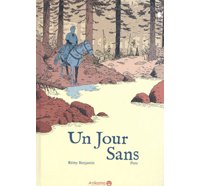 Un jour sans - Par Pero & Benjamin - Ankama Editions
