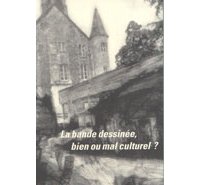 La bande dessinée, bien ou mal culturel ?