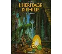 L'Héritage d'Emilie - T4 : Le Rêveur - Par Florence Magnin - Dargaud