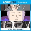 L'ŒIL DU LIBRAIRE EP. 5 - "Dibbouk", "Des vivants", "Qin Opéra" et la collection "Des cases, des langes, des mondes"
