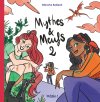 Mythes et meufs T. 2 - Par Blanche Sabbah - Ed. Dargaud