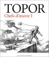 Topor, encore et encore !