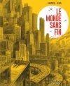 Christophe Blain et Jean-Marc Jancovici imaginent le monde sans fin qui est le nôtre