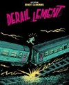 "Déraillement" de Benoit Carbonnel (Vide Cocagne) : une ligne dense pour un univers oppressant