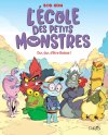 L'École des petits monstres T. 1 : Dur dur d'être Boloss ! - Par BeKa & Bob - Dupuis