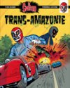 El Spectro T.2 - Trans-Amazonie - Par Rodier & Antoine - Le Lombard