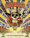 "Pour une poignée de délires" : le retour halluciné de Dope Rider, cow-boy mythique de Paul Kirchner