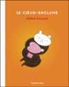 Le coeur-enclume - Par Jérôme Ruillier - Sarbacane