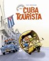 Les vacanciers, T1 : Cuba Tourista - Par Yves Montagne - Vents d'Ouest