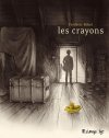 les crayons - Par Frédéric Bihel - Ed. Futuropolis