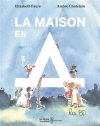 L'épopée des maisons en A