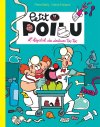 Petit poilu, T. 11 : L'hôpital des Docteurs Toc-Toc - Par Pierre Bailly & Céline Fraipont - Dupuis