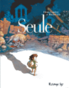 Seule - Par Denis Lapière & Ricard Efa-Futuropolis