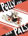 Polly and Her Pals, 1929-1930 - par Cliff Sterrett - Editions de l'An 2