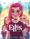 Elles T. 1 : La Nouvelle(s) – Par Aveline Stokart et Kid Toussaint – Le Lombard