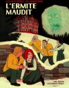 Les Mystères de Hobtown T. 2 : « L'Ermite maudit » – Par Kris Bertin et Alexander Forbes – Pow Pow