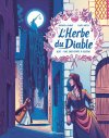 L'Herbe du Diable : le récit très actuel d'une sage-femme du XVIIe siècle