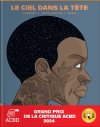 Prix de la critique ACBD 2024 pour "Le Ciel dans la tête"