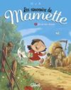 Les Souvenirs de Mamette, T1 : La vie aux champs - Par Nob - Glénat
