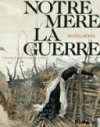 Notre mère la guerre (première complainte) - Par Maël & Kris - Futuropolis
