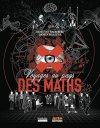 Voyages aux pays des Maths, une adaptation de la série animée d'Arte réussie.