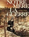 Notre Mère la guerre, T.4 : Requiem - Par Maël & Kris - Futuropolis
