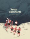 Vents dominants – Par G. Chapron & J. Wauters – Sarbacane
