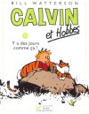 Calvin & Hobbes T.23 - Y'a des jours comme ça ... - Par Bill Watterson - Éditions Hors Collection