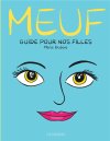 Meuf, guide pour nos filles - Par Marie Dubois - Éd. Le Lombard