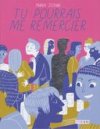"Tu pourrais me remercier" - Chroniques d'un harcèlement qui ne devrait pas être ordinaire - Par Maria Stoian – Steinkis