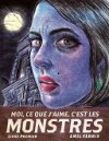 Nos coups de coeur de la Rentrée 2018 : "Moi, ce que j'aime, c'est les monstres" de l'Américaine Emil Ferris, une œuvre attendue, ambitieuse... et incontournable 