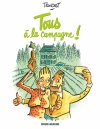 Tous à la campagne ! - Par Tronchet - Editions Fluide glacial