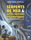 Serpents de mer et autres créatures énigmatiques : une histoire de la cryptozoologie