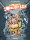Monsieur Léon T. 2 : Les Vacances de monsieur Léon - Par Julien Solé & Arnaud Le Gouefflec - Edition Fluide Glacial 
