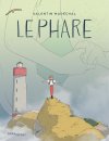 Le Phare - Par Valentin Maréchal - Éd. Jungle (collection Ramdam)