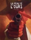 La Peau de l'ours – Par Oriol & Zidrou – Dargaud