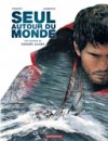 Seul autour du monde, une histoire du Vendée Globe – Par Garreta & Chenet – Dargaud