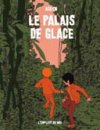 Le Palais de glace – Par Aseyn – L'Employé du Moi