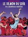 Le Démon du soir – Par Florence Cestac – Dargaud