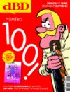 dBD n°100 : Un numéro qui cartonne !