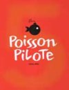 Les 5 ans de la collection « Poisson Pilote »
