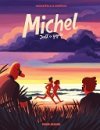 Michel – T. 2 : « Just a gigolo » – Par Arnaud Le Gouëfflec et Yannick Grossetête – Fluide Glacial 