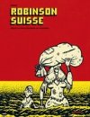 Coup de coeur de la rentrée : "Robinson Suisse" d'Alex Baladi chez Atrabile