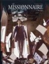 Le Missionnaire - T1 : Messages - par Crippa et Buscaglia - Editions Bamboo