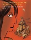 Un peu avant la fortune - Denis, Dupuy & Berberian - Ed. Dupuis