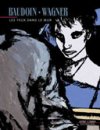 Les yeux dans le mur - Baudoin et Wagner - Dupuis coll. Aire Libre