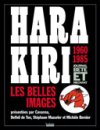 Hara Kiri : Les années « bête et méchant »